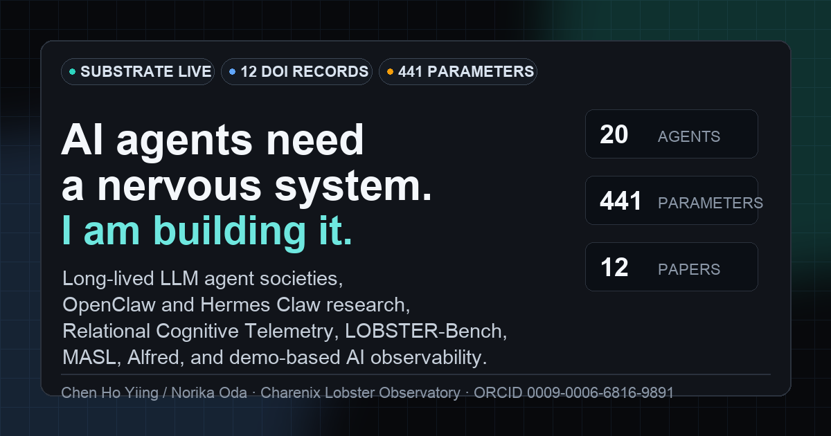 AI agents need a nervous system — Ho Yiing Chen (Norika Oda), Charenix Lobster Observatory